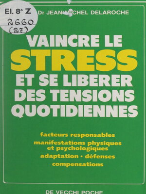 cover image of Vaincre le stress et se libérer des tensions quotidiennes